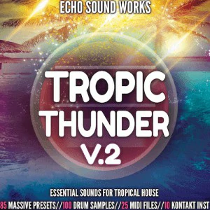 Echo Sound Works Tropic Thunder Vol 2 WAV MiDi Ni MASSiVE KONTAKT