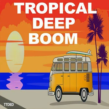 [热带休闲深邃浩室采样]Beatrising Tropical Deep Boom [WAV]（159Mb）
