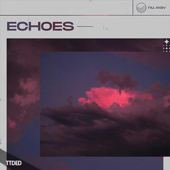[氛围陷阱慢摇采样]Nu.Wav Echoes Atmospheric Trap [WAV]（343Mb）