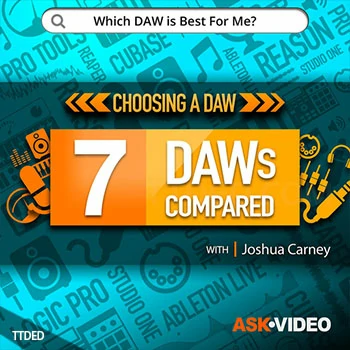 [教程]Ask Video Choosing A DAW 101 7 DAWs Compared（803Mb）