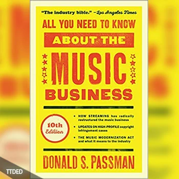 [阅读]All You Need to Know About the Music Business 10th Edition（5Mb）