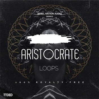 [氛围嘻哈陷阱采样]Rebel Nation Audio Aristocrate [WAV]（57Mb）