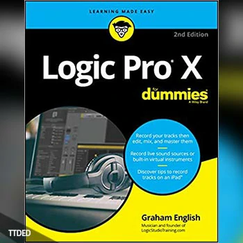 [阅读]Logic Pro X For Dummies (For Dummies (ComputerTech)) 2nd Edition by Graham English (Author)（72Mb）