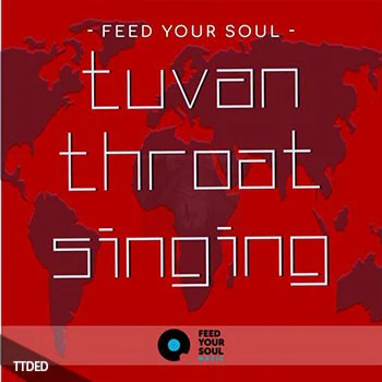 [民族采样]Feed Your Soul Music Feed Your Soul Tuvan Throat Singing [WAV]（107Mb）