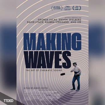 [教程]Making Waves The Art Of Cinematic Sound 2019（6.87Gb）