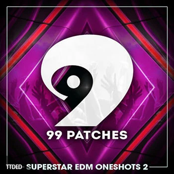 [EDM电子舞曲音色采样]99 Patches Superstar EDM Oneshots 2 [WAV]（112Mb）