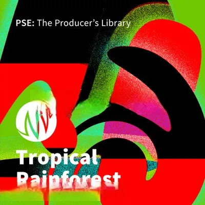 PSE The Producer’s Library Tropical Rainforest WAV-FANTASTiC