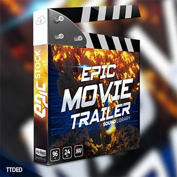 [电影预告片音效FX]Epic Stock Media Epic Movie Trailer [WAV]（278Mb）