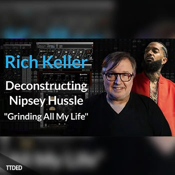 [教程]PUREMIX Rich Keller Deconstructing Nipsey Hussles Grinding All My Life（771Mb）