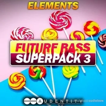 Audentity Records Future Bass Superpack 3 [WAV, MiDi, Synth Presets]