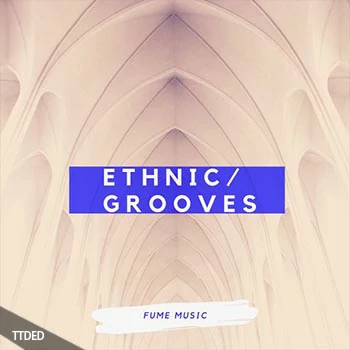 [民族节奏采样]Fume Music Ethnic Grooves [WAV]（57Mb）