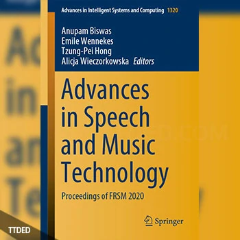 [阅读]Advances in Speech and Music Technology Proceedings of FRSM 2020（10Mb）
