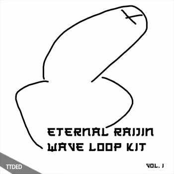 [嘻哈陷阱采样FL工程模板]ETERNAL Raijin Wave Looplit VOL. I（98Mb）