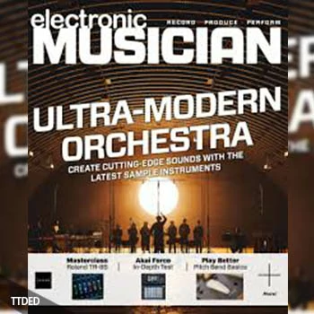 [阅读]Electronic Musician – July 2019（47Mb）