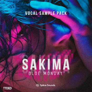 [流行人声采样]Splice Sounds SAKIMA – Blue Monday Vocal Sample Pack [WAV]（237Mb）