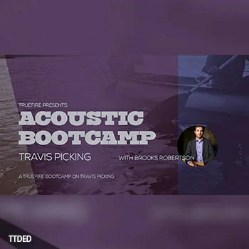 [教程]Truefire Brooks Robertson Acoustic Bootcamp Travis Picking（5.97Gb）