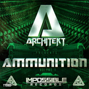 [Massive预置回响重拍]Impossible Records Architekt presents Ammunition Vol.1（116Kb）