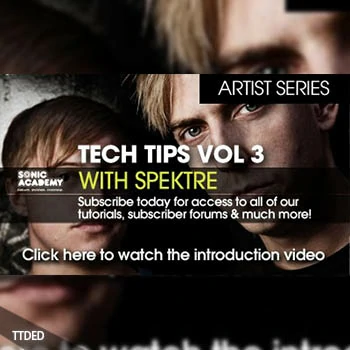 [教程]Sonic Academy Artist Series Tech Tips with Spektre Vol.3（112Mb）