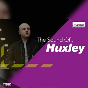 [教程]Mixtank.tv The Sound Of Huxley（2.87Gb）