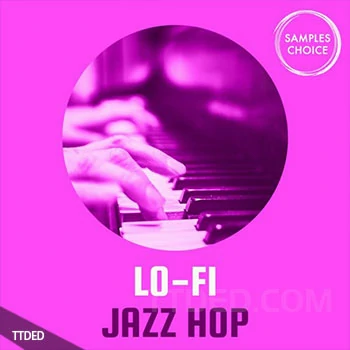 [低保真爵士氛围灵魂嘻哈素材]Samples Choice Lo-Fi Jazz Hop [WAV, MiDi]（361Mb）