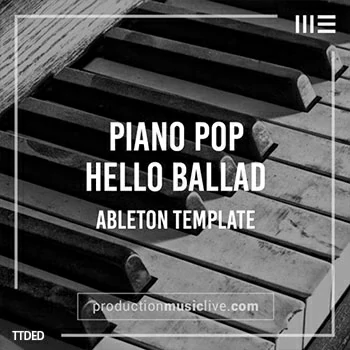 [Ableton工程模板氛围钢琴主题]Production Music Live Hello Piano Ballad Ableton Template（38Mb）