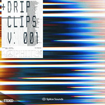 [嘻哈放克RnB采样]Splice Sounds Lophiile Drip Clips V 001 [WAV]（113Mb）