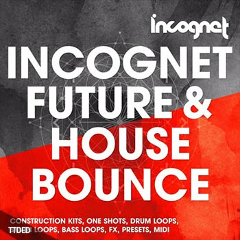 [Housе-EDM素材+合成器预置音色]Incognet Incognet Future and House Bounce [WAV, MiDi]（535Mb）
