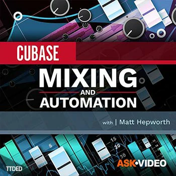 [教程]Ask Video Cubase 10 104 Mixing and Automation（380Mb）