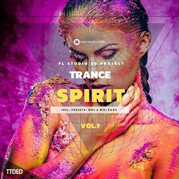 [Trance素材FL工程模板]Nano Musik Loops Trance Spirit Vol.1 [多格式]（141Mb）