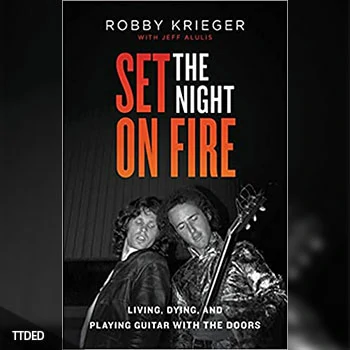 [阅读]Set the Night on Fire Living, Dying, and Playing Guitar With the Doors（46Mb）