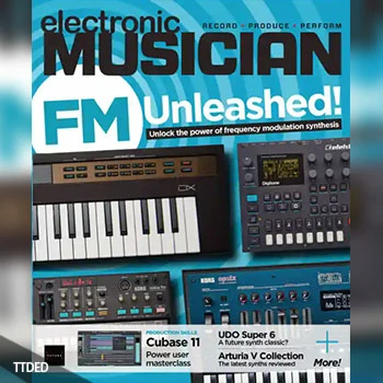 [阅读]Electronic Musician – May 2021（30Mb）
