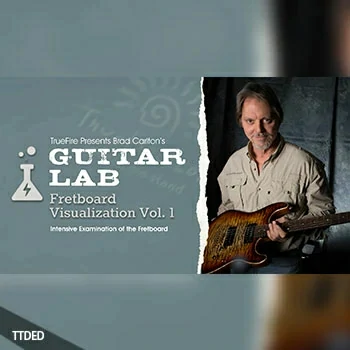 [教程]Truefire Brad Carlton Guitar Lab Fretboard Visualization Vol.1（823Mb）