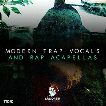 [嘻哈陷阱人声干声采样]Komorebi Audio Modern Trap Vocals And Rap Acapellas [WAV]（209Mb）