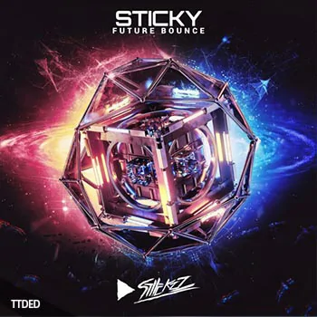 [Future Bass采样Serum预置工程模板]StiickzZ Sticky Sounds Future Bounce [WAV]（3.77Gb）