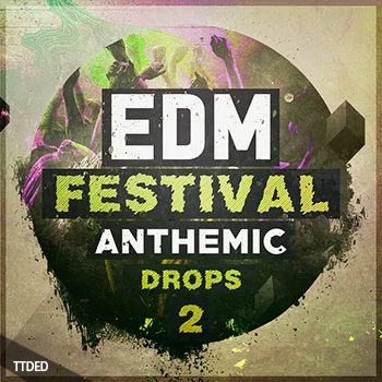 [EDM电子舞曲素材]Immense Sounds EDM Festival Anthemic Drops 2 [WAV, MiDi]（197Mb）
