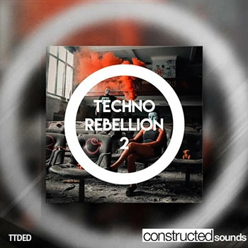 [深邃科技舞曲采样]Constructed Sounds Techno Rebellion 2 [WAV]（548Mb）