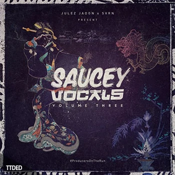 [流行嘻哈陷阱RnB人声采样]Julez Jadon Saucey Vocals Vol.3 [WAV]（150Mb）