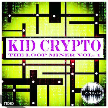 [Electronic电子乐采样]Trip Digital The Loop Miner Volume 1 [WAV]（11Mb）