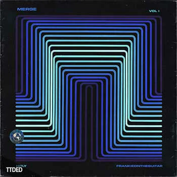 [灵魂舒缓氛围嘻哈采样]FrankieOTG x Holy Merge Vol.1 (Sample Library) [WAV]（313Mb）