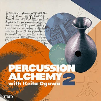 [特殊物体打击乐采样]RARE Percussion Percussion Alchemy Vol.2 with Keita Ogawa [WAV]（270Mb）