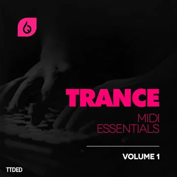 [MiDi素材Sylenth1预置Massive预置FL工程]Freshly Squeezed Samples Trance MIDI Essentials Volume 1（311Mb）