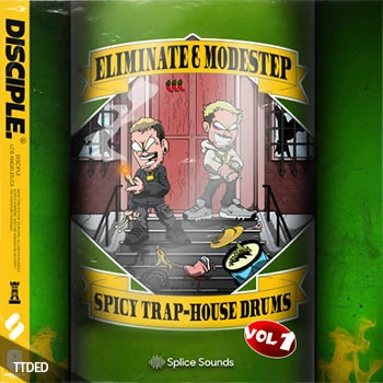 [Dubstep回响重拍采样]Disciple Samples Eliminate And Modestep Spicy Trap House Vol.1 [WAV]（170Mb）
