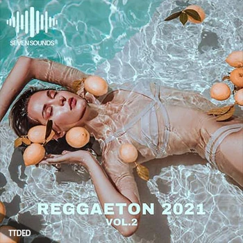 [流行拉丁雷击顿素材]Seven Sounds Reggaeton 2021 Volume 2 [WAV, MiDi]（174Mb）