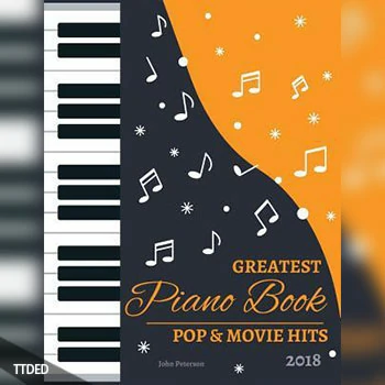 [阅读]2018 Greatest Pop & Movie Hits Piano Book（9Mb）