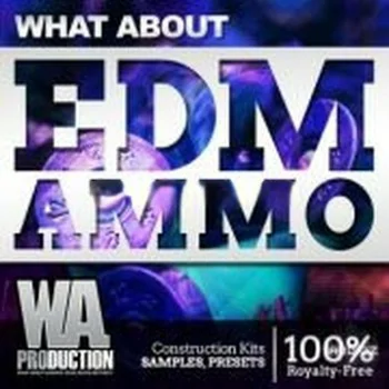EDM素材 – W A Production EDM Ammo MULTiFORMAT-DECiBEL