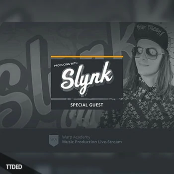 [教程]Warp Academy Producing with Slynk（1.59Gb）