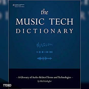 [阅读]The Music Tech Dictionary A Glossary of Audio- Related Terms and Technologies（4Mb）