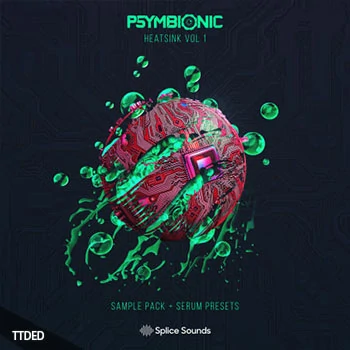 [Dubstep采样Serum预置]Splice Sounds Psymbionic Heatsink Vol.1（241Mb）