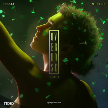 [Future Bass奇幻贝斯采样]Splice Sounds Medasin x Bassly Overdose Vol.9 [WAV]（208Mb）