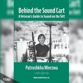 [阅读]Behind the Sound Cart A Veteran’s Guide to Sound on the Set（18Mb）